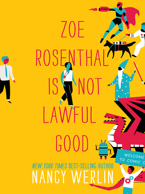 Title details for Zoe Rosenthal Is Not Lawful Good by Nancy Werlin - Available